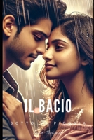 Il bacio sotto la pioggia (Italian Edition) B0DRGM9VQ8 Book Cover