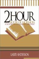 Two Hour Book of Mormon: A Book of Mormon Primer 1555174817 Book Cover