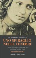 Uno spiraglio nelle tenebre (I Romanzi) (Italian Edition) 8894806677 Book Cover