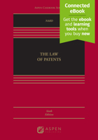 The Law of Patents: [Connected Ebook] 1543854176 Book Cover