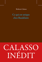 Ce Qui Est Unique Chez Baudelaire 2251452443 Book Cover
