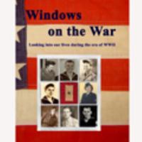 Windows on the War: Looking Into Our Lives During the Era of WWII 0982932308 Book Cover
