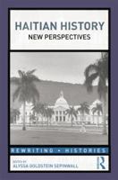 Haitian History: New Perspectives 0415808685 Book Cover