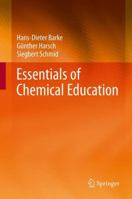 Essentials of Chemical Education 3642428827 Book Cover