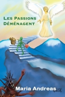 Les Passions Déménagent (French Edition) 1691205958 Book Cover