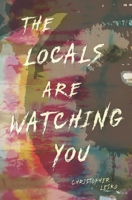 The Locals Are Watching You B08D52HPYW Book Cover