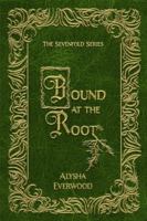 Bound at the Root (The Sevenfold Series) B0FYH433NQ Book Cover
