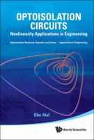Optoisolation Circuits: Nonlinearity Applications in Engineering 9814317004 Book Cover