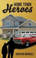 Hometown Heroes 1530256119 Book Cover