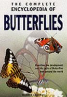 The Complete Encyclopedia of Butterflies: Describes the Development and Life Cycle of Butterflies from Around the World 1931040052 Book Cover