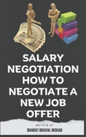 Salary Negotiation How to Negotiate a New Job Offer B0CP9JWFJ4 Book Cover