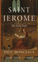 Saint Jerome: The Early Years 1685953492 Book Cover