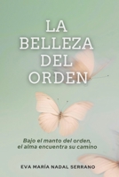 LA BELLEZA DEL ORDEN (Spanish Edition) B0F59MY5LB Book Cover