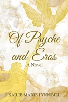 Of Psyche and Eros: A Novel 1738335402 Book Cover