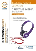 My Revision Notes: Level 1/level 2 Cambridge National in Creative Imedia: Second Edition 1398350605 Book Cover