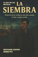 La Isla de las Dovelas: La Siembra (Crónicas de Kodiak) (Spanish Edition) B088BGKZJZ Book Cover