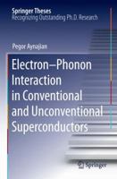 Electron-Phonon Interaction in Conventional and Unconventional Superconductors 3642266959 Book Cover