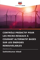 Contrôle Prédictif Pour Les Micro-Réseaux À Courant Alternatif Basés Sur Les Énergies Renouvelables 6205995182 Book Cover