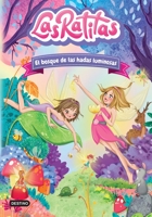 Las Ratitas 8. El bosque de las hadas luminosas (Spanish Edition) 6073905505 Book Cover