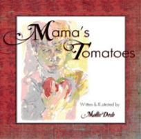 Mama's Tomatoes 1618990144 Book Cover