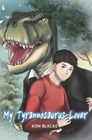 My Tyrannosaurus Lover (The Saurian Love Trilogy) 1998055191 Book Cover