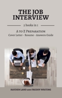 The Job Interview: 2 books in 1 1801118361 Book Cover