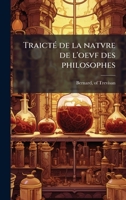 TraictÃ(c) de la natvre de l'oevf des philosophes (French Edition) 1024149331 Book Cover