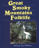 Great Smoky Mountains Folklife 0878057927 Book Cover