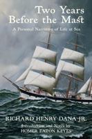 Two Years Before the Mast: A Personal Narrative of Life at Sea (Warbler Classics Annotated Edition) B0HFZ62XJM Book Cover