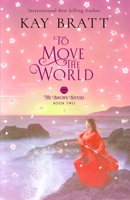 To Move the World 1736351419 Book Cover