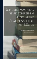 Schleiermachers Sendschreiben Über Seine Glaubenslehre an Lücke 1019157119 Book Cover