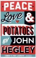 Peace, Love & Potatoes 1781258384 Book Cover