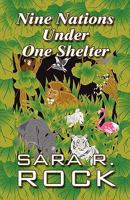 Nine Nations Under One Shelter 1451282486 Book Cover