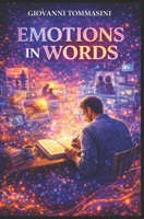 EMOTIONS IN WORDS: Emotive writing 1674484356 Book Cover