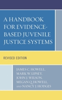 A Handbook for Evidence-Based Juvenile Justice Systems 0739187082 Book Cover