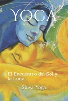 Yoga: El Encuentro del Sol y la Luna B0CF45CL59 Book Cover