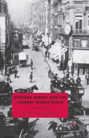 Virginia Woolf and the Literary Marketplace 0230107060 Book Cover