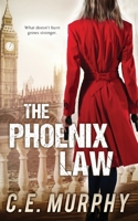 The Phoenix Law: Author's Preferred Edition (Strongbox Chronicles) 1613171765 Book Cover