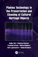 Plasma Technology in the Preservation and Cleaning of Cultural Heritage Objects 036769980X Book Cover