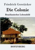 Die Colonie 1530742684 Book Cover