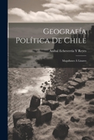 Geografía Política De Chile: Magallanes Á Linares 1021345873 Book Cover