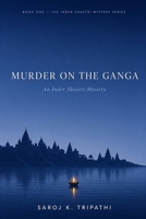 Murder on the Ganga: Inder Shastri Mystery B0GCS6BG5R Book Cover