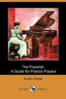 The Pianolist: A Guide for Pianola Players 1977860338 Book Cover