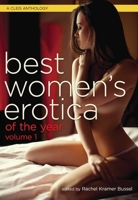 Best Women's Erotica of the Year, Volume 1 1627781536 Book Cover