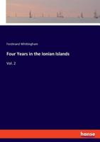 Four Years in the Ionian Islands 3337735266 Book Cover