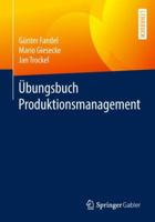 Übungsbuch Produktionsmanagement 3658195533 Book Cover