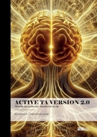 Active ta version 2.0: Réveille ton potentiel, transforme ta vie (French Edition) 2342389450 Book Cover