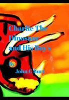 Charlie the Dinosaur and His Boys 0464979366 Book Cover