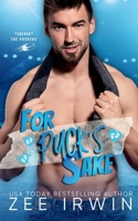 For Puck's Sake: The Hockey Player's Surprise Baby, Steamy Romance (The Puckers Book 1) B0HJHW18GX Book Cover