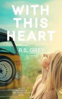 With This Heart 1497455642 Book Cover